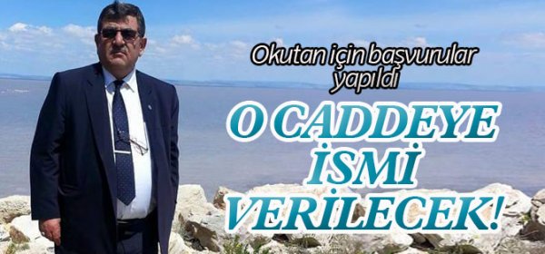 Müftü Ali Okutan'ın adı o caddeye verilecek!