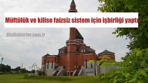 Müftülük ve kilise faizsiz sistem için işbirliği yaptı