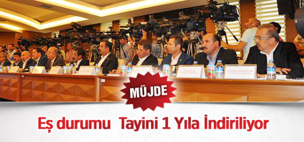 Müjde Eş durumu Tayini 1 Yıla İndiriliyor