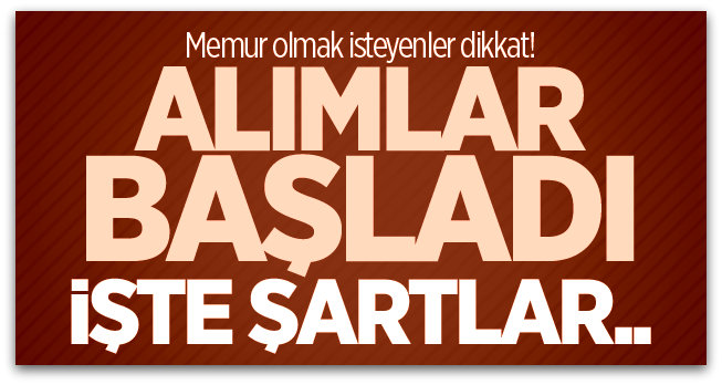 Mülakatsız personel alımı başladı! İşte şartlar...
