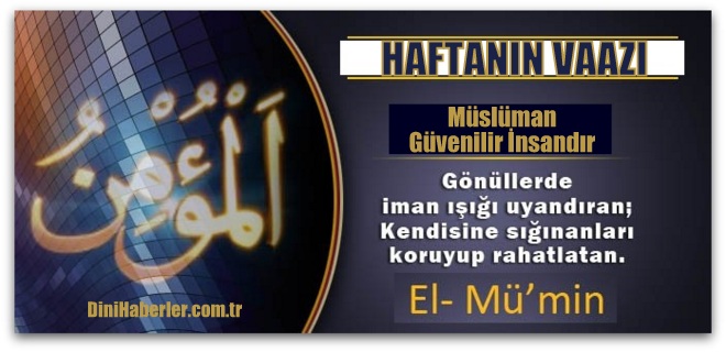 Müslüman Güvenilir İnsandır...