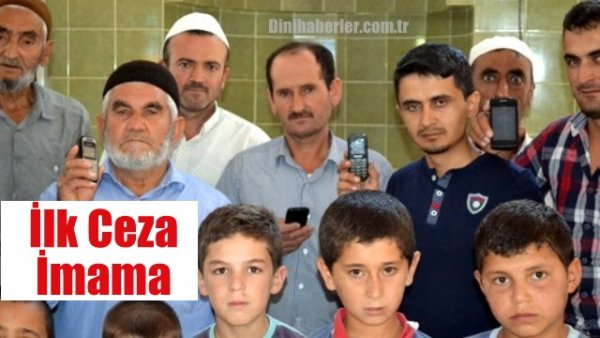 Namazda Cep Telefonu Çalana Para Cezası Uyguladılar, İlk Cezayı İmama