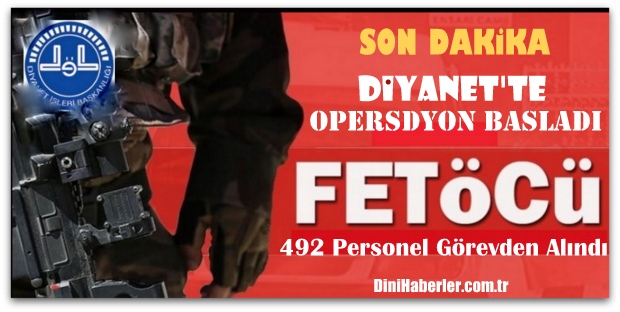 Operasyon Başladı 492 Personel Görevden Alındı