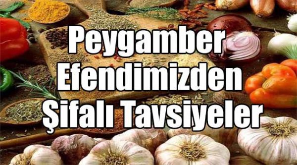 Peygamber Efendi'mizin sav Tavsiye Ettiği 18 Yiyecek