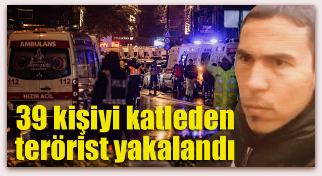 Reina teröristi uzun süredir takip ediliyordu