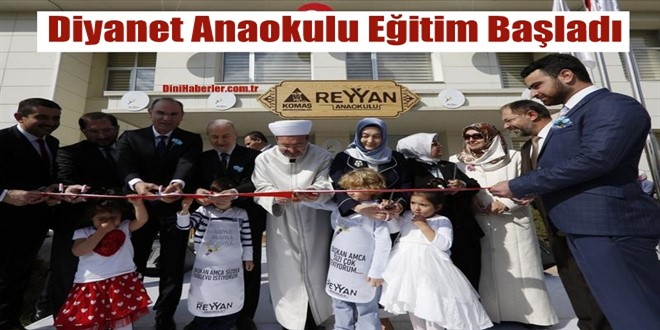 Reyyan Anaokulu Diyanet kampüsünde eğitim hayatına başladı…