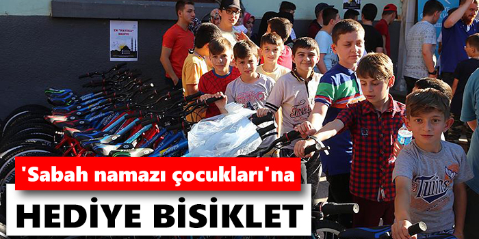 'Sabah namazı çocukları'na hediye bisiklet
