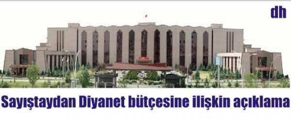 Sayıştaydan Diyanet bütçesine ilişkin açıklama