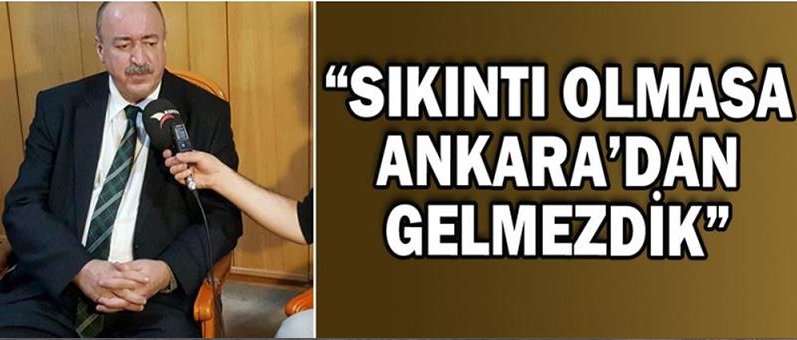 Sergi,Sıkıntı Olmasa Ankara\'dan Gelmezdik