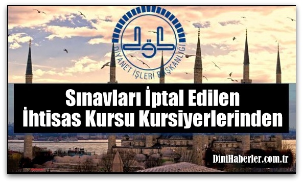 Sınavları İptal Edilen İhtisas Kursu Kursiyerlerinden...