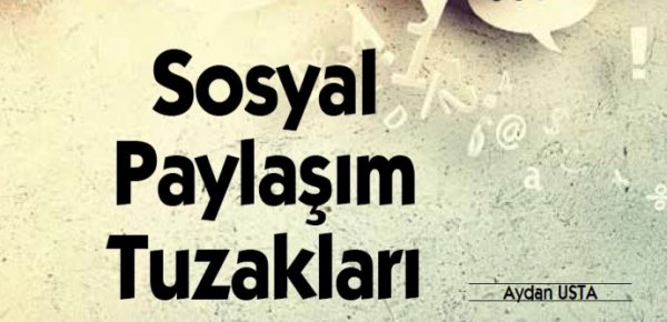 Sosyal paylaşım tuzakları