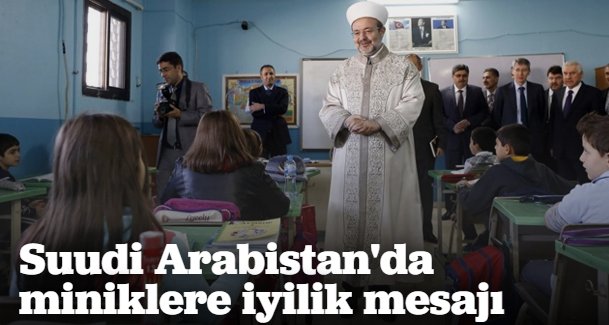 Suudi Arabistan\'da iyilik çağrısı