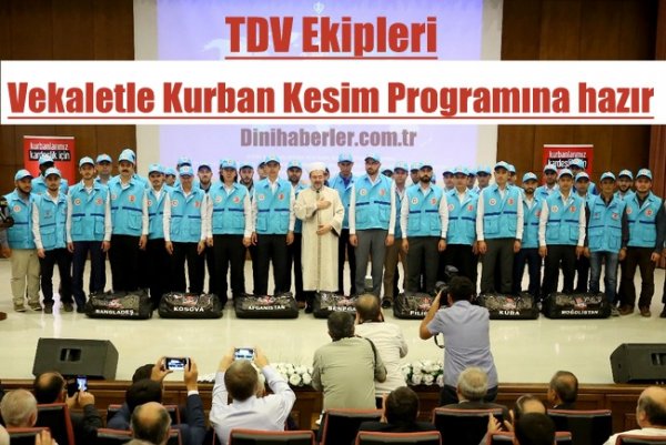 TDV ekipleri, Vekaletle Kurban Kesim Programına hazır