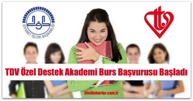 TDV Özel Destek Akademi Burs Başvurusu Başladı