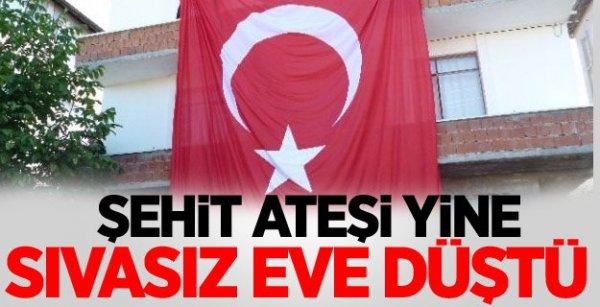 Tokat’a Şehit Ateşi Düştü