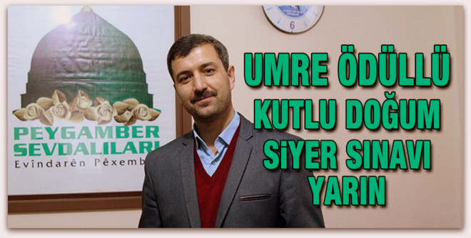 Umre Ödüllü Kutlu Doğum Siyer Sınavı yarın