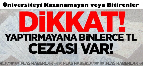 Üniversiteyi kazanamayan yada bitirenlere kötü haber