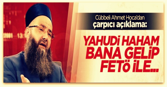 Yahudi Haham FETÖ ile Anlaştıklarını Anlattı