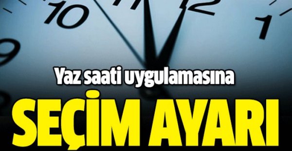 Yaz saati uygulamasına seçim ayarı