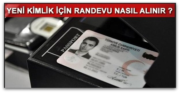 Yeni çipli kimlik kartları dağıtıma başladı! Kimlik kartı randevusu nasıl alınır?