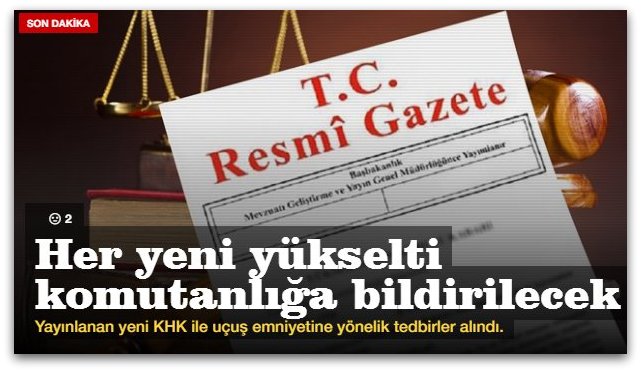 Yeni KHK yayımlandı, Her yeni yükselti komutanlığa bildirilecek