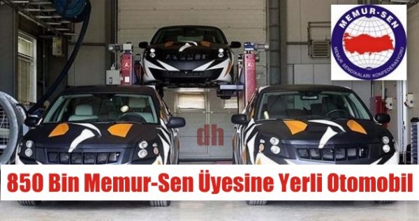 Yerli Otomobile İlk Talip 850 Bin ile Memur-Sen